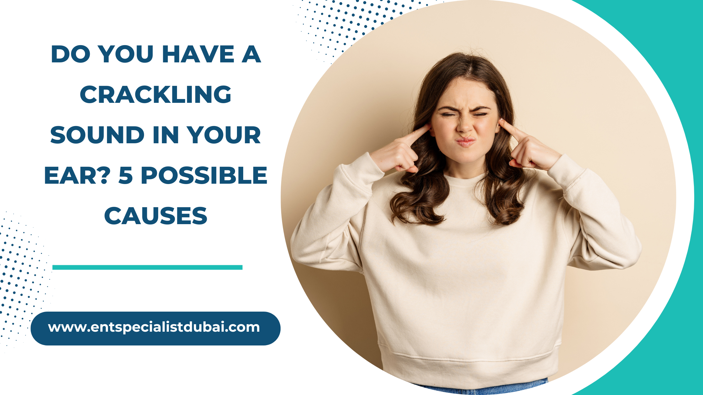 Do You Have a Crackling Sound in Your Ear 5 Possible Causes